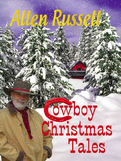 Title details for Cowboy Christmas Tales by Allen Russell - Available